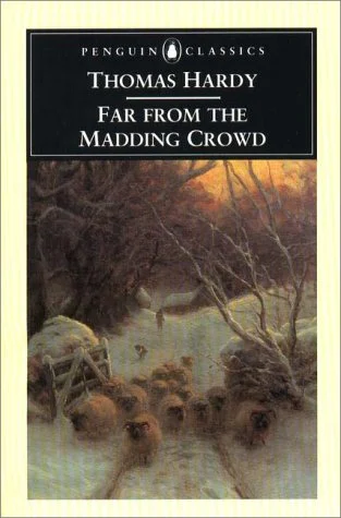 far from the madding crowd by Thomas Hardy